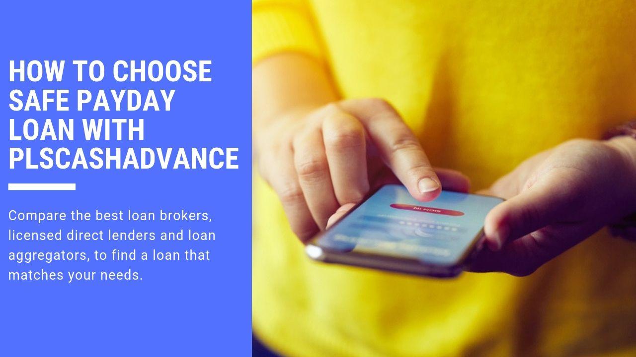 Safe payday loans with plscashadvance.com